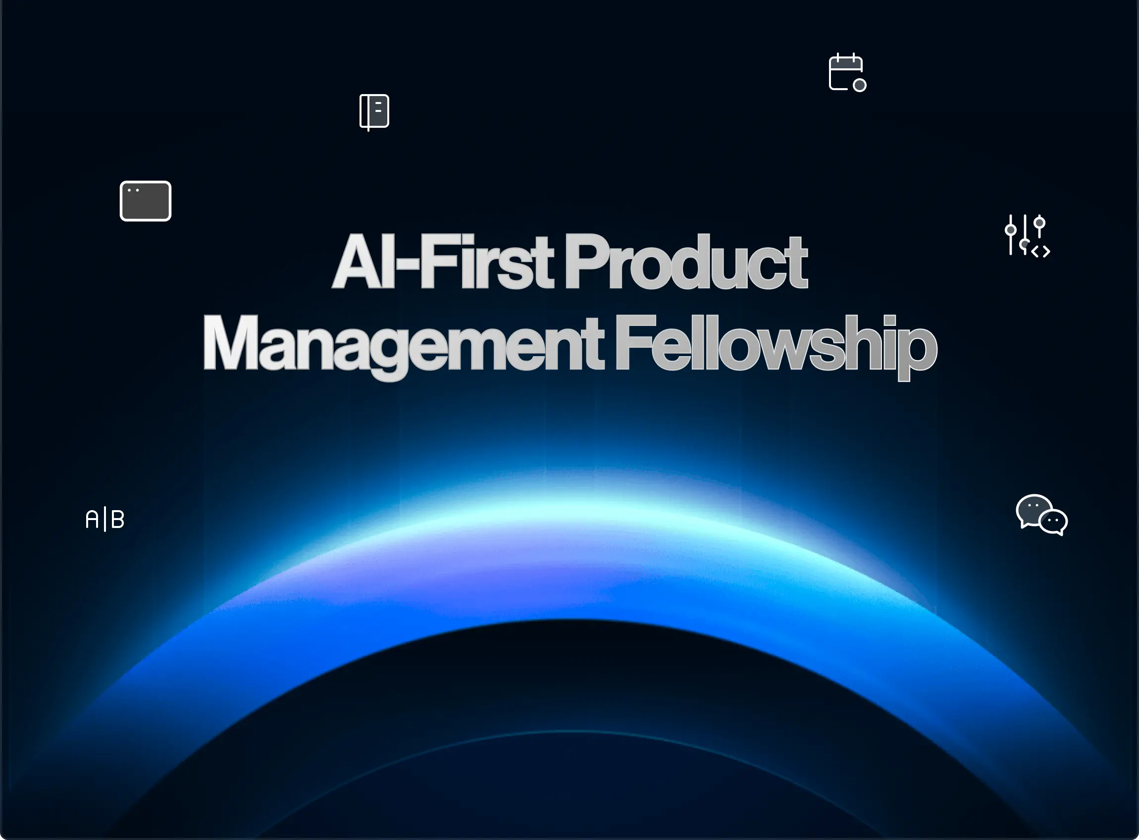 AI-First Product Management Fellowship